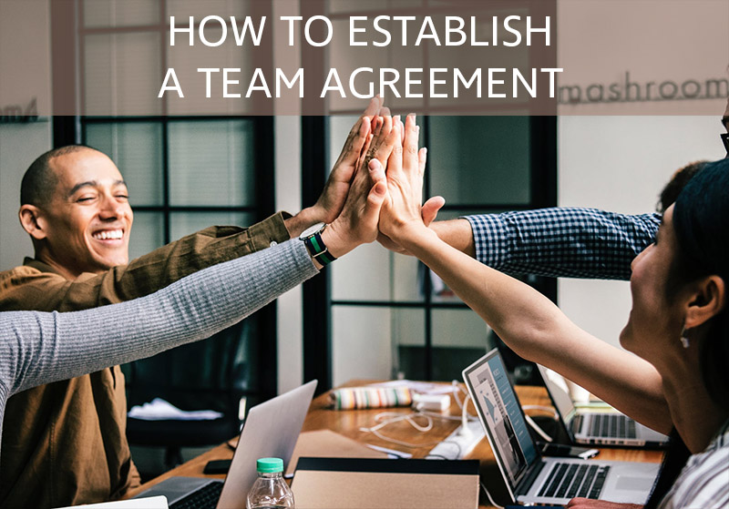 [6] How to Establish a Team Agreement - Lead Credibly